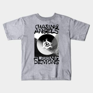 Chasing Angels Fleeing Demons Kids T-Shirt